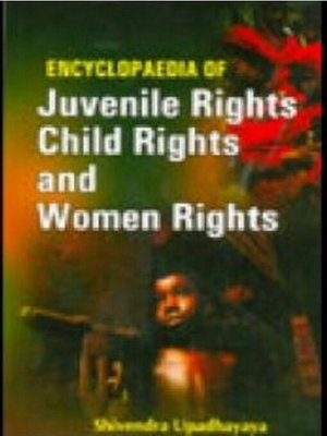 cover image of Encyclopaedia of Juvenile Rights, Child Rights and Women Rights